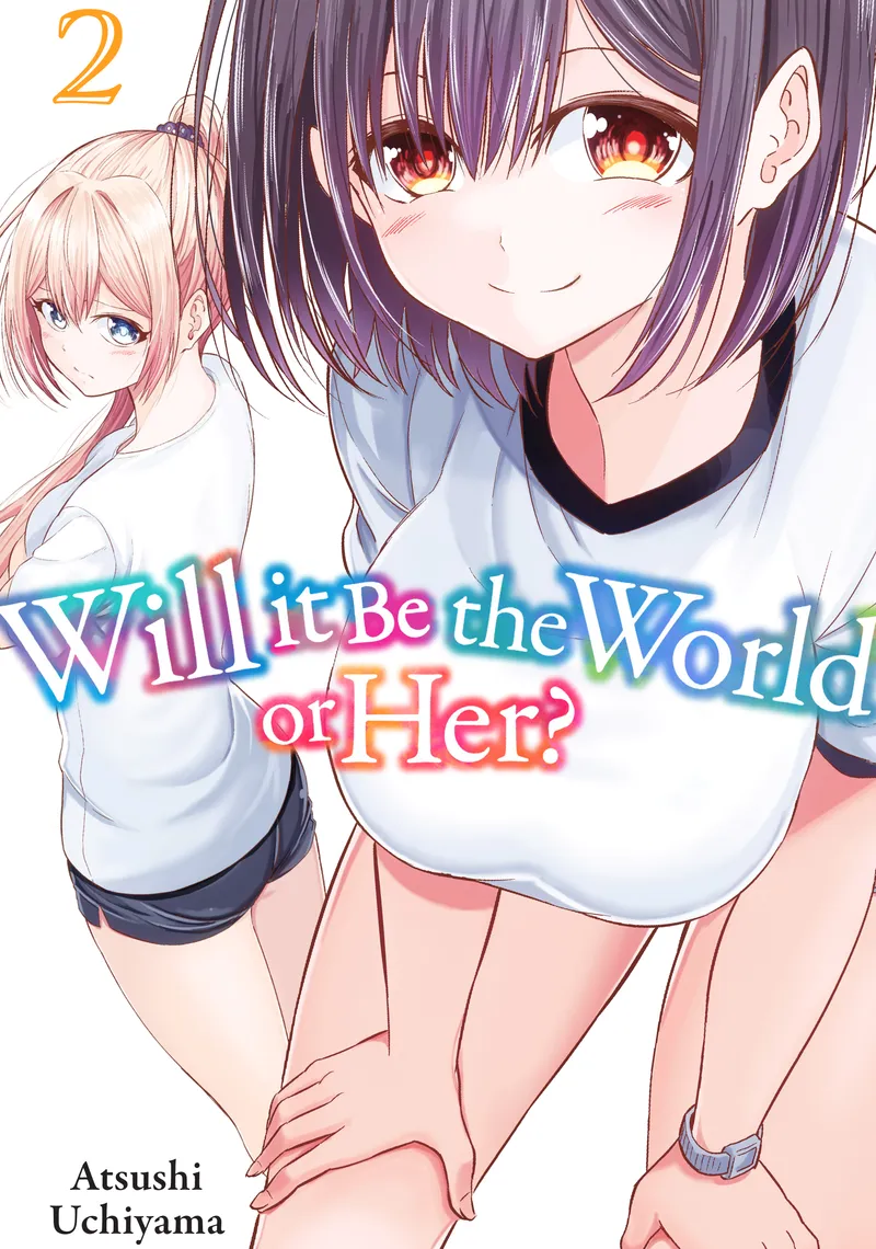 Will It Be the World or Her?, Vol. 2