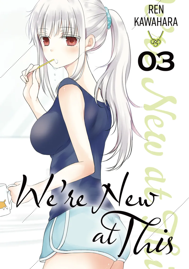 We're New at This, Vol. 3