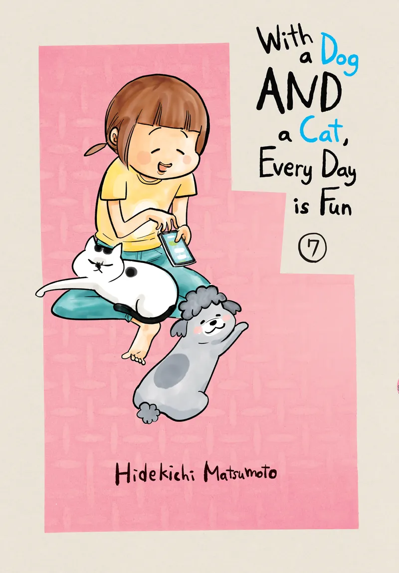 With a Dog AND a Cat, Every Day is Fun, Vol. 7