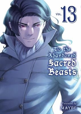 To The Abandoned Sacred Beasts, Vol. 13