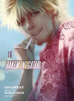 BAKEMONOGATARI, Vol. 16