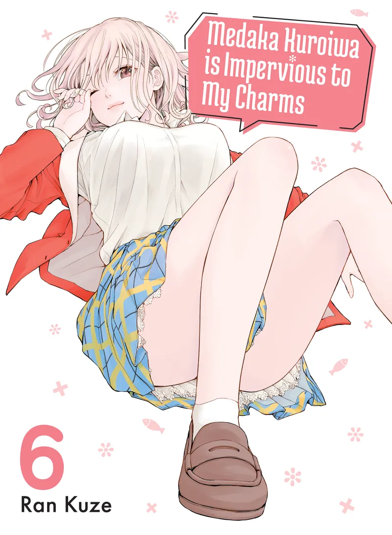 Medaka Kuroiwa is Impervious to My Charms, Vol. 6