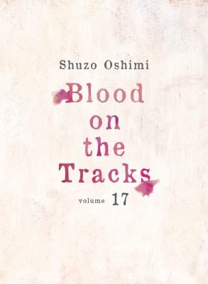 Blood on the Tracks, Vol. 17