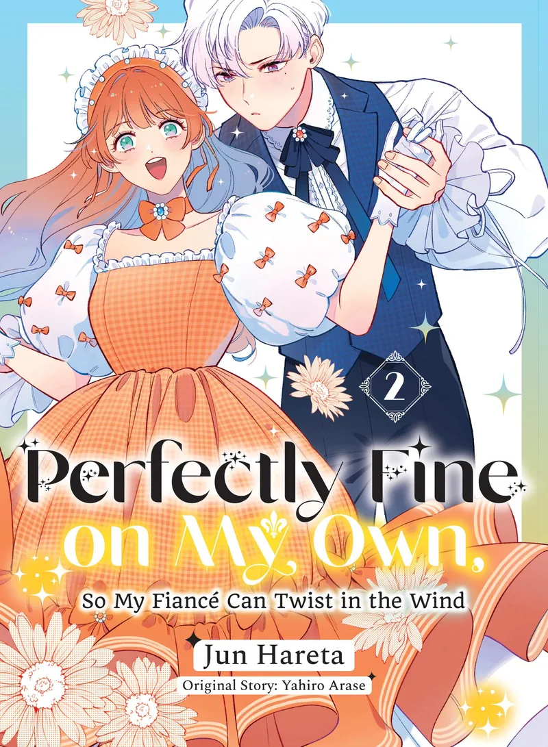 Perfectly Fine on My Own, So My Fiancé Can Twist in the Wind, Vol. 2