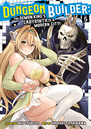 Dungeon Builder: The Demon King’s Labyrinth is a Modern City! (Manga) Vol. 5