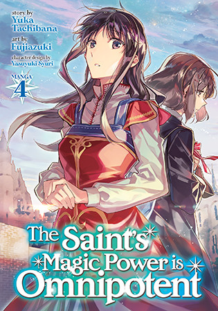 The Saint’s Magic Power is Omnipotent (Manga) Vol. 4