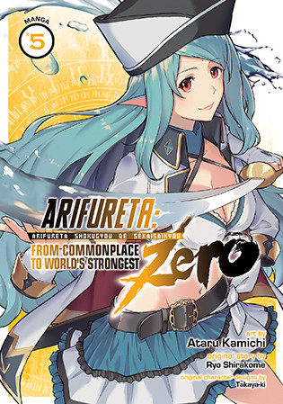 Arifureta: From Commonplace to World’s Strongest ZERO (Manga) Vol. 5