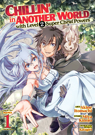 Chillin’ in Another World with Level 2 Super Cheat Powers (Manga) Vol. 1