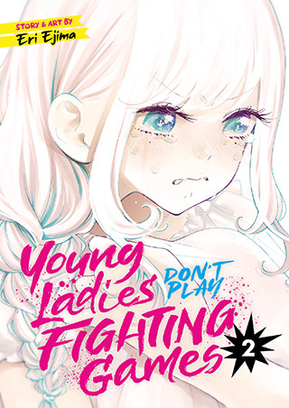 Young Ladies Don’t Play Fighting Games Vol. 2