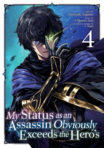 My Status As an Assassin Obviously Exceeds the Hero's (Manga) Vol. 4 manga cover