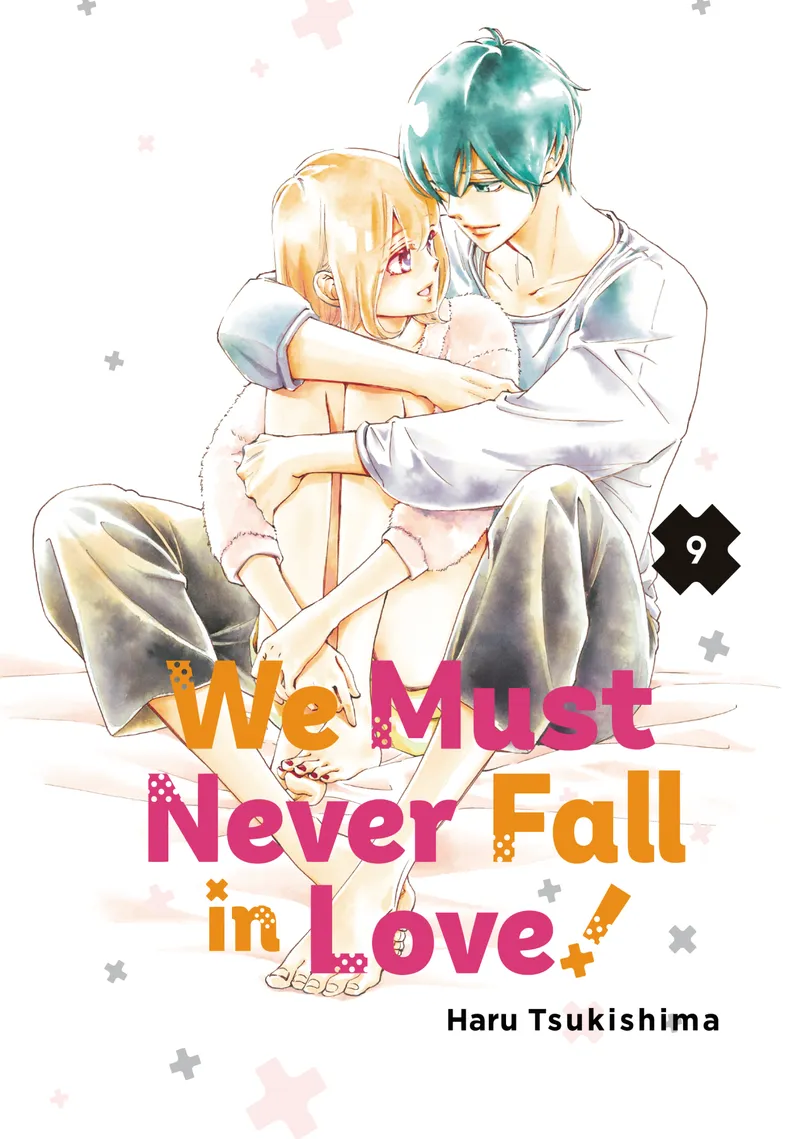 We Must Never Fall in Love!, Vol. 9