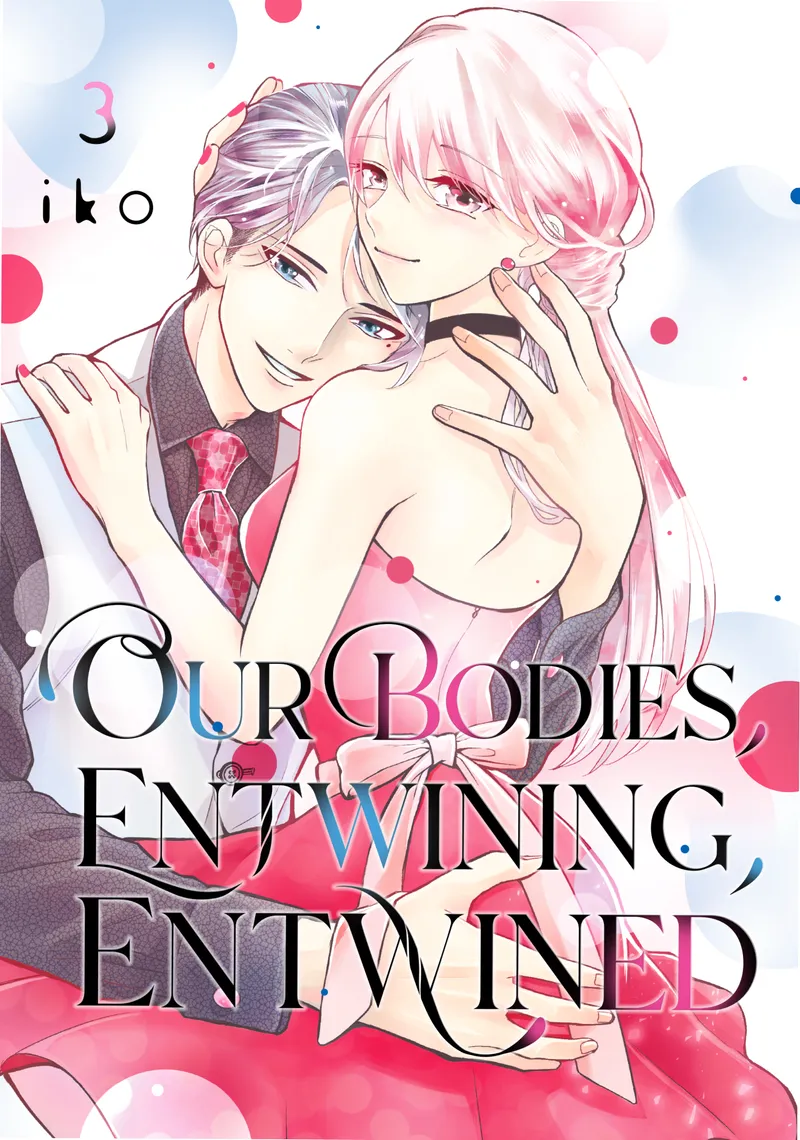 Our Bodies, Entwining, Entwined, Vol. 3