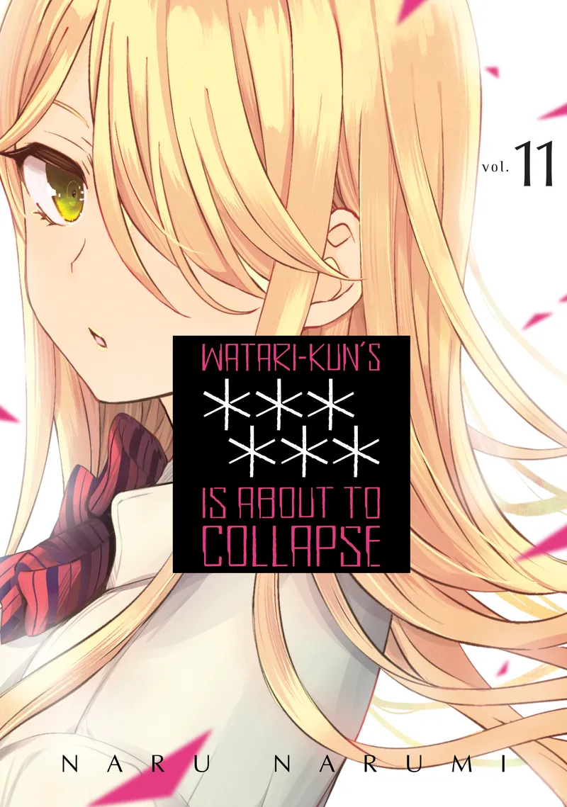 Watari-kun's ****** Is About to Collapse, Vol. 11