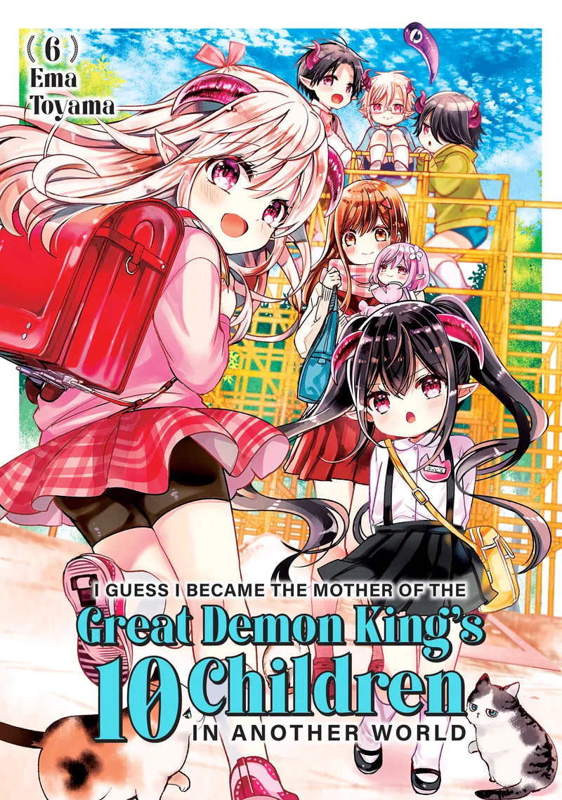 I Guess I Became the Mother of the Great Demon King's 10 Children in Another World, Vol. 6