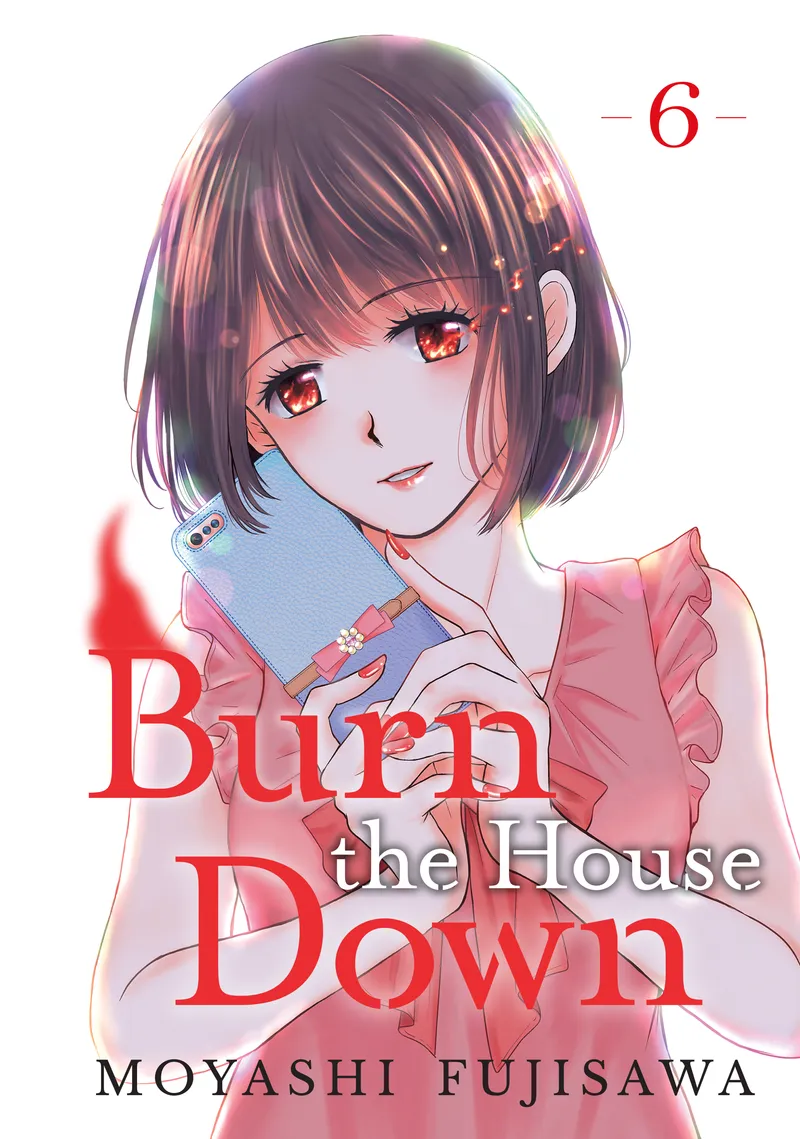Burn the House Down, Vol. 6
