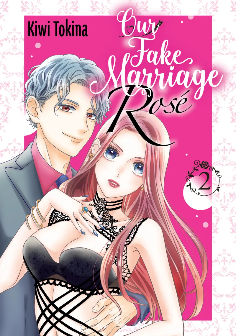 Our Fake Marriage: Rosé, Vol. 2