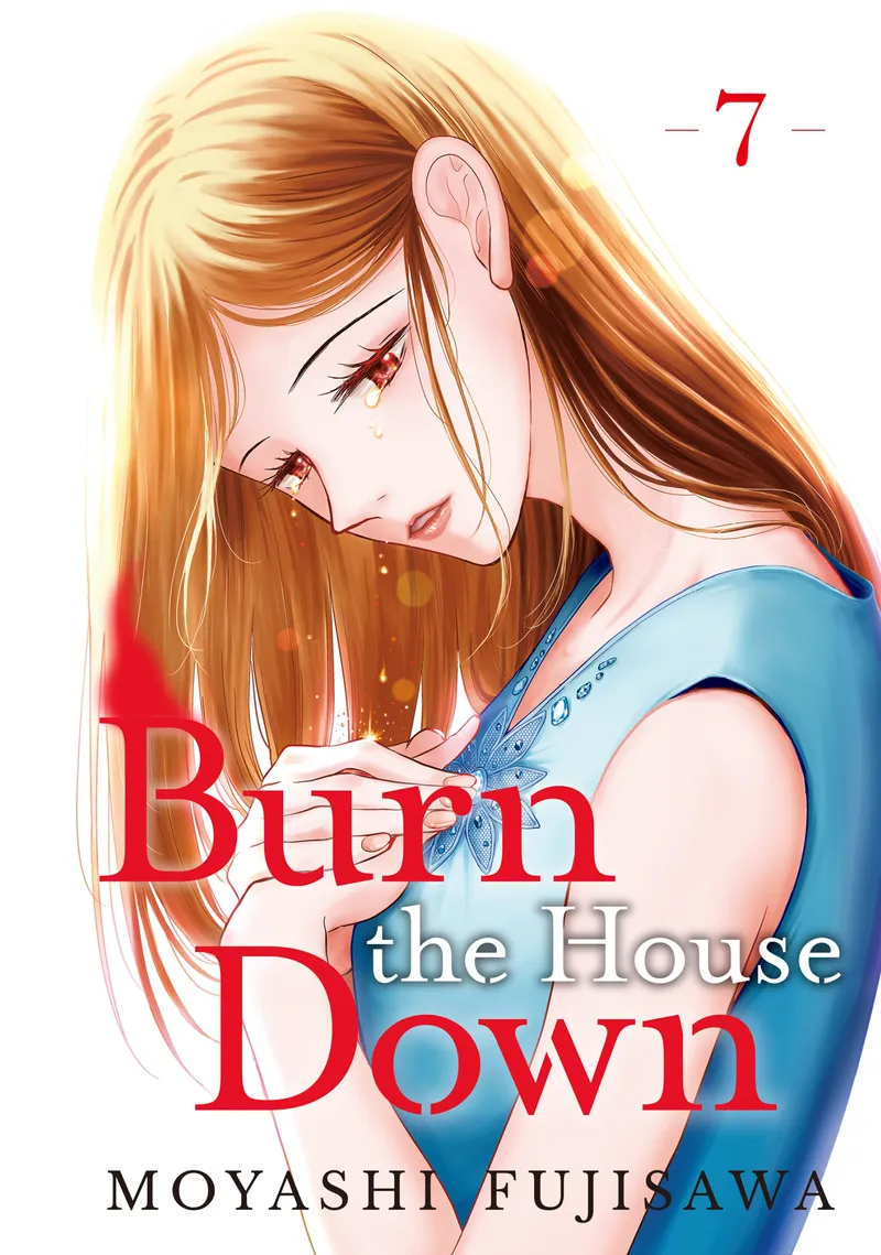 Burn the House Down, Vol. 7