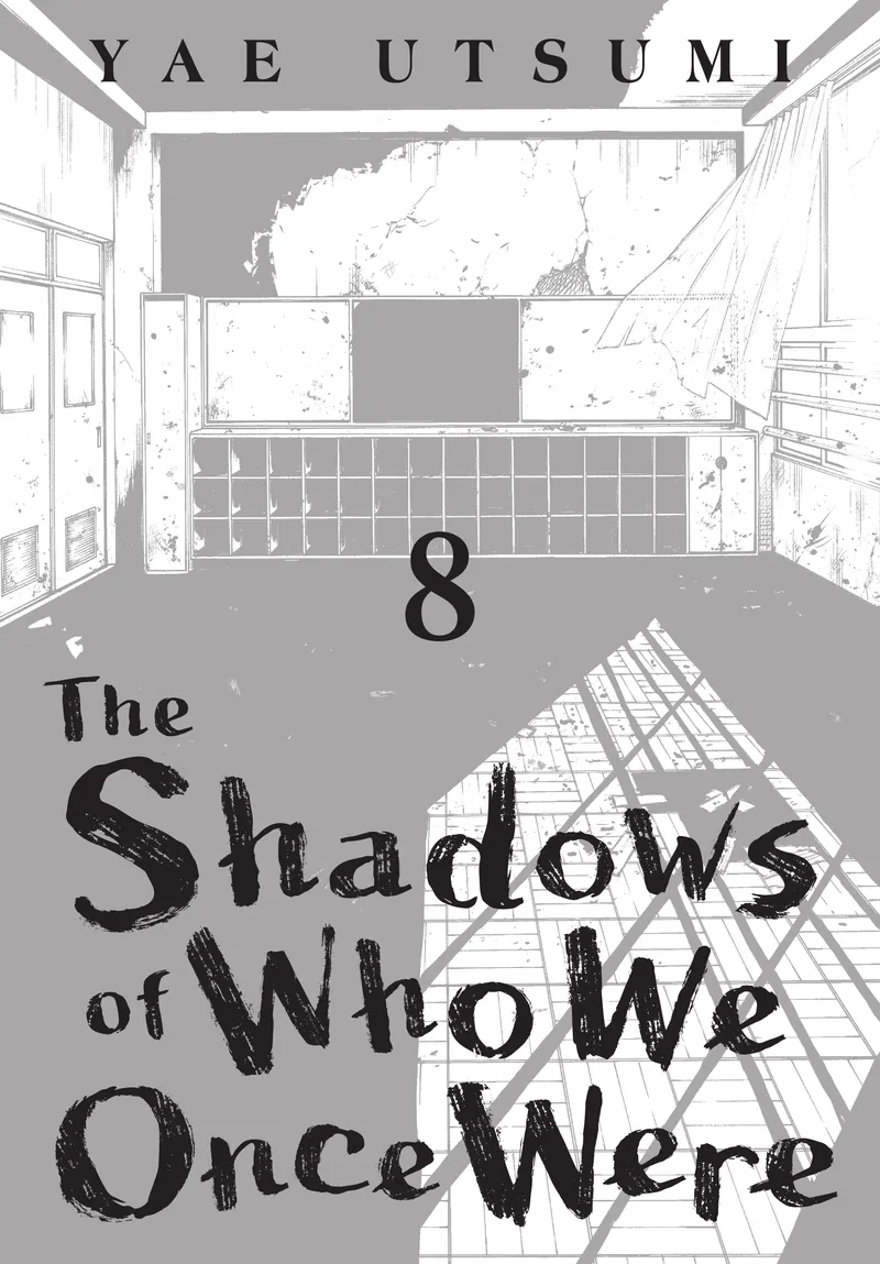 The Shadows of Who We Once Were, Vol. 8