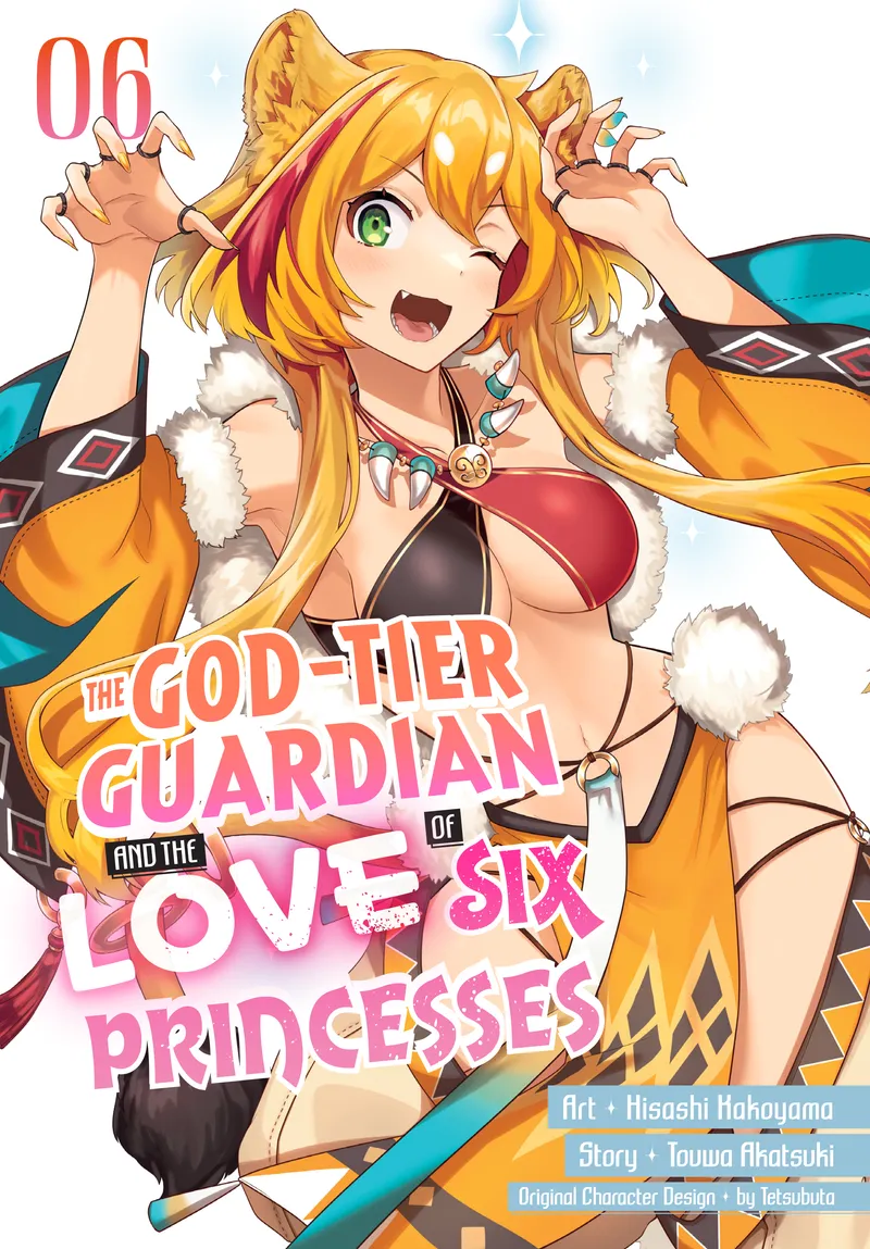 The God-Tier Guardian and the Love of Six Princesses, Vol. 6