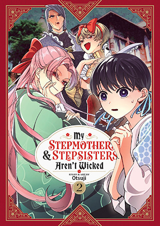 My Stepmother and Stepsisters Aren’t Wicked Vol. 2