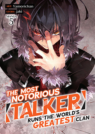 The Most Notorious “Talker” Runs the World’s Greatest Clan (Manga) Vol. 5