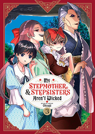 My Stepmother and Stepsisters Aren’t Wicked Vol. 3