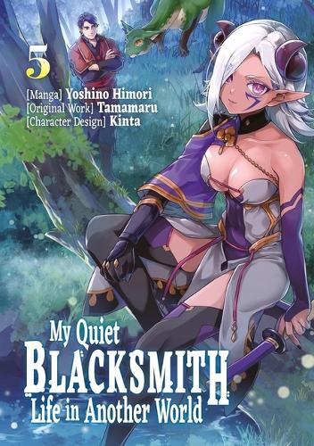 My Quiet Blacksmith Life in Another World: Volume 5 (Manga)