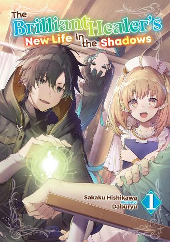 Brilliant Healer's New Life in the Shadows manga cover