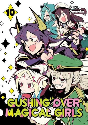 Gushing over Magical Girls: Volume 10 (Manga) manga cover