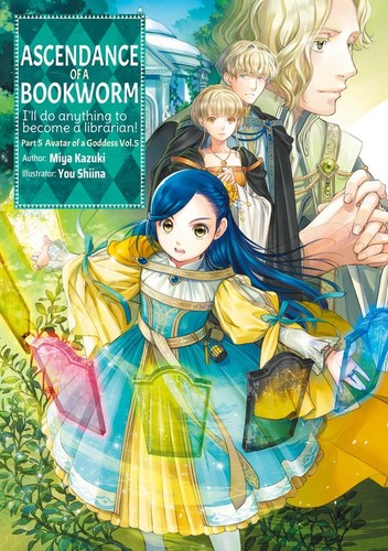 Ascendance of a Bookworm: Part 5 Volume 5