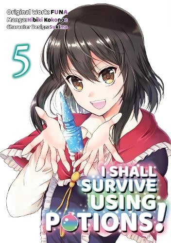 I Shall Survive Using Potions (Manga) Volume 5 manga cover
