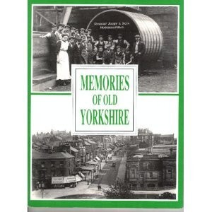 Memories of Old Yorkshire