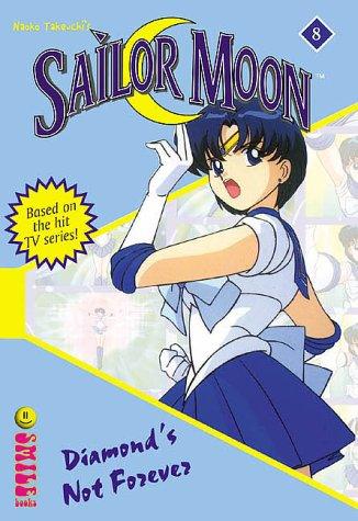 Diamond's Not Forever (Sailor Moon: The Novels, Book 8) manga cover
