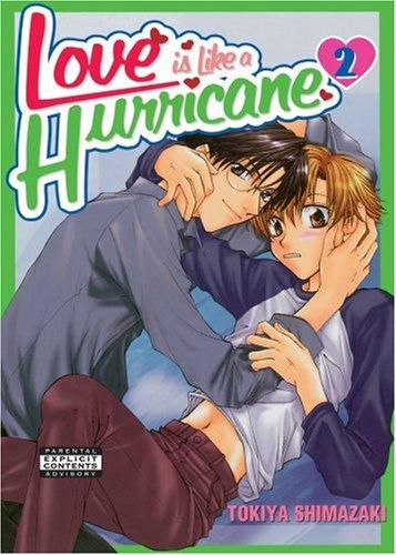 Love Is Like A Hurricane Volume 2 (Yaoi) (Love Is Like a Hurricane)