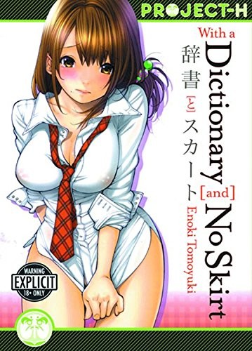 With a Dictionary and No Skirt (Hentai Manga)