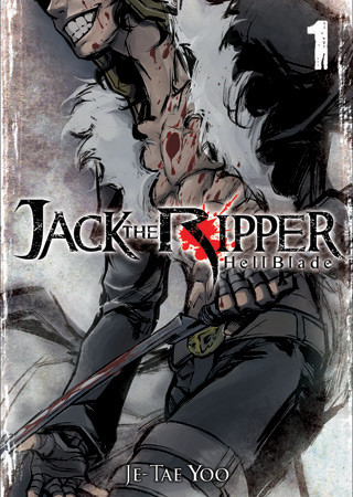 Jack the Ripper: Hell Blade Vol. 1