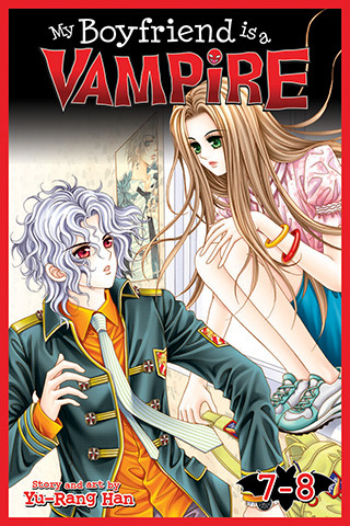 My Boyfriend is a Vampire: Volume 7-8