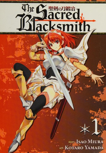 The Sacred Blacksmith Vol. 1