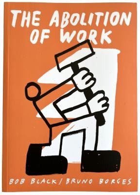 Abolition of Work