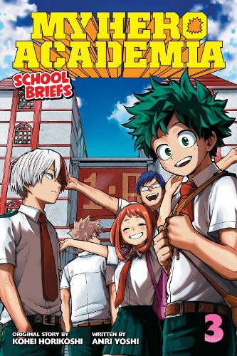 My Hero Academia : School Briefs, Vol. 3