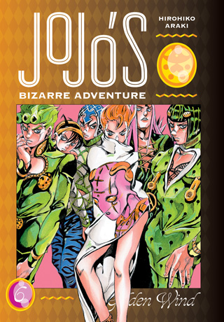 JoJo’s Bizarre Adventure: Part 5--Golden Wind, Vol. 6