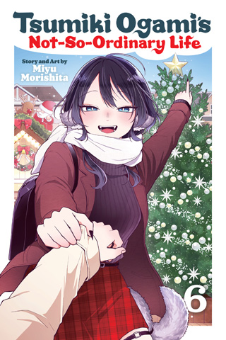 Tsumiki Ogami’s Not-So-Ordinary Life, Vol. 6