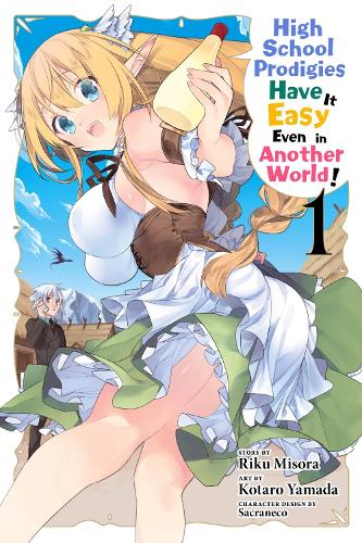 High School Prodigies Have It Easy Even in Another World!, Vol. 1 (manga) manga cover