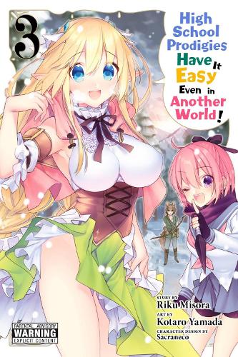 High School Prodigies Have It Easy Even in Another World!, Vol. 3 (manga) cover