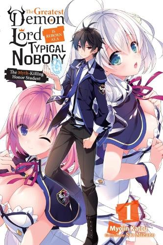 Greatest Demon Lord Is Reborn As a Typical Nobody, Vol. 1 manga cover