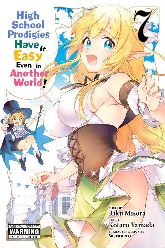 High School Prodigies Have It Easy Even in Another World!, Vol. 7 (manga) cover