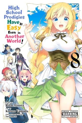 High School Prodigies Have It Easy Even in Another World!, Vol. 8 (manga) cover