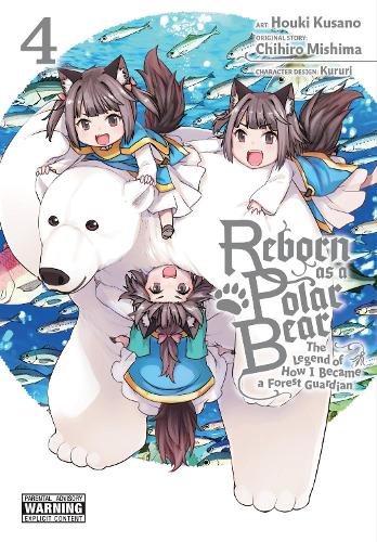Reborn as a Polar Bear, Vol. 4: The Legend of How I Became a Forest Guardian cover