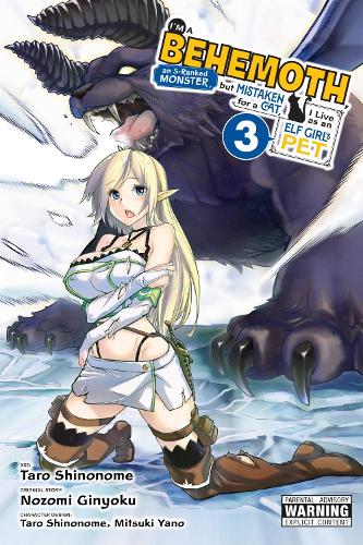 I'm a Behemoth, an S-Ranked Monster, but Mistaken for a Cat, I Live as an Elf Girl's Pet, Vol. 3 (manga) manga cover