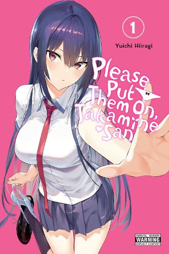 Please Put Them On, Takamine-san, Vol. 1 manga cover